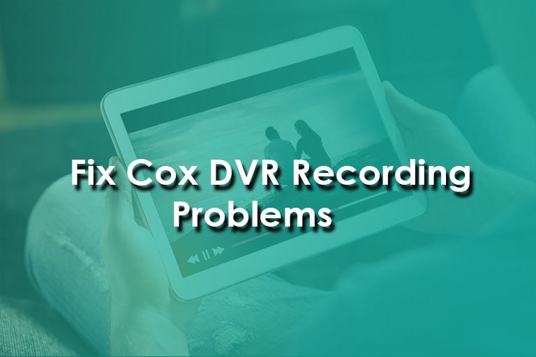 6 Ways To Troubleshoot Cox Mini Box Recording Problems Visioneclick